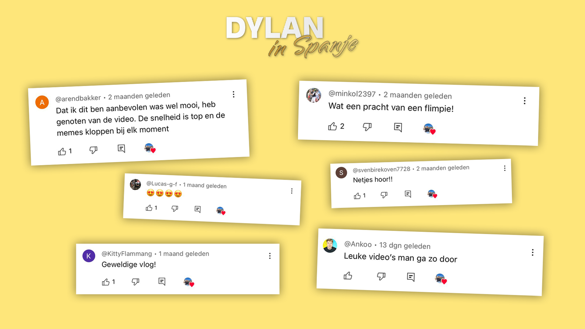 Positieve reacties Dylan In Spanje